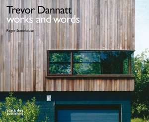 Works and Words: Trevor Dannatt de Roger Stonehouse