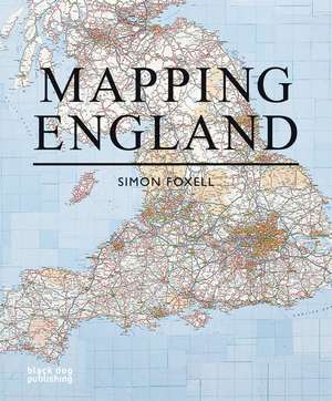 Mapping England de Simon Foxell