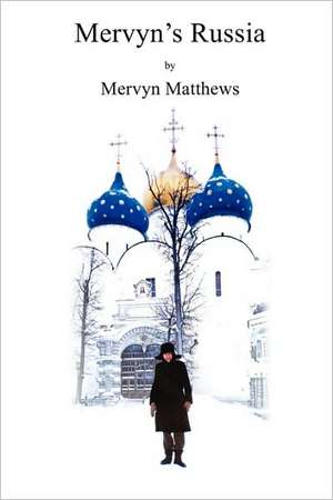 Mervyn's Russia de Mervyn Matthews