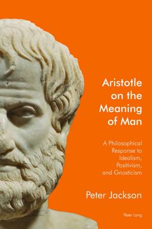 Aristotle on the Meaning of Man de Peter Jackson