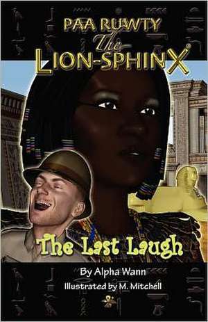 Paa Ruwty, The-Lion-Sphinx (the Last Laugh de Alpha Wann