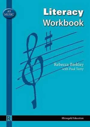 AS Music Literacy Workbook de Rebecca Berkley