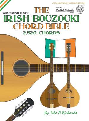 The Irish Bouzouki Chord Bible de Tobe A. Richards