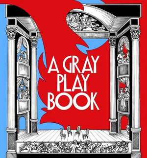 Gray Play Book de Alasdair Gray