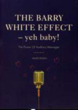 The Barry White Effect - Yeh Baby! de Angi Egan