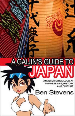 A Gaijin's Guide to Japan de Ben Stevens