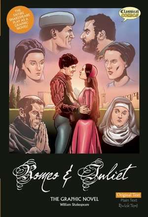 Romeo and Juliet the Graphic Novel: Original Text de John McDonald