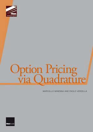 Option Pricing Via Quadrature de Marcello Minenna