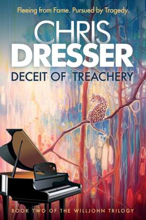 Deceit of Treachery de Chris Dresser