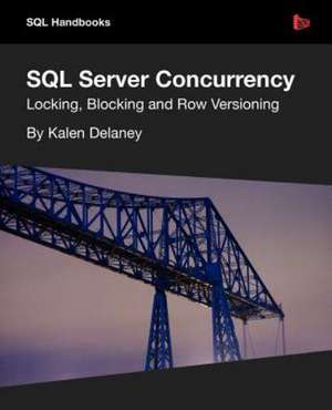 SQL Server Concurrency de Kalen Delaney