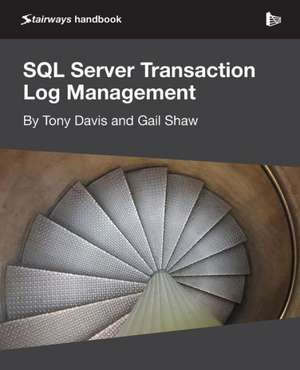 SQL Server Transaction Log Management de Tony Davis