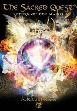 The Sacred Quest de A. K. Luthienne