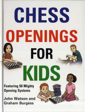 Chess Openings for Kids de John Watson