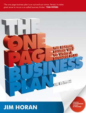 The One Page Business Plan UK Edition – The Fastest, Easiest Way to Write a Business Plan de J Horan