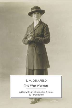 The War-Workers de E. M. Delafield