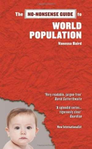 No-Nonsense Guide to World Population de Vanessa Baird