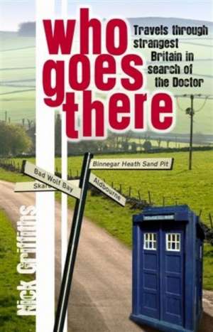 Who Goes There de Nick Griffiths