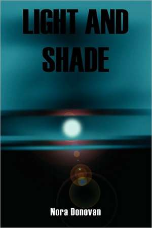 Light and Shade de Nora Donavon