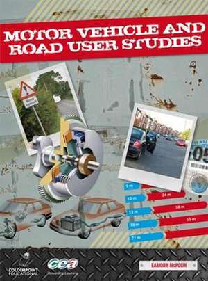 Motor Vehicle and Road User Studies de Eamonn McPolin