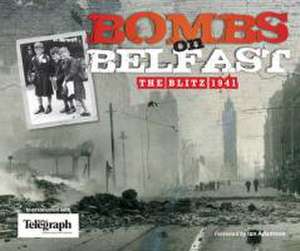 Bombs on Belfast de Ian Adamson