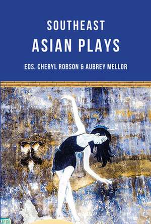 South-East Asian Plays de Aubrey Mellor