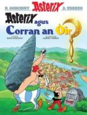 Asterix Agus an Corran OIr (Gaelic) de Rene Goscinny