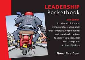 Leadership Pocketbook: 2nd Edition de Fiona Dent