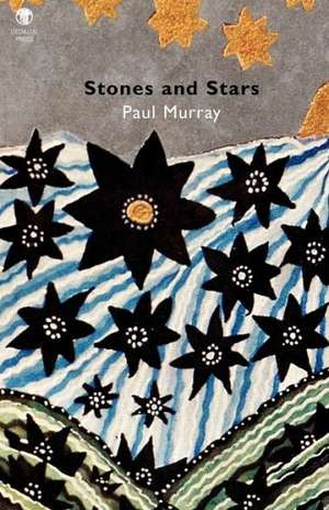 Stones and Stars de Paul Murray