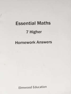 ESSENTIAL MATHS 7 HIGHER HOMEWORK ANSWER BOOK de David Rayner