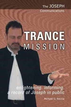 Trance Mission de Michael George Reccia