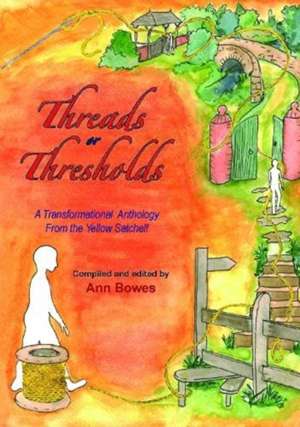 Threads or Thresholds de Ann Bowes