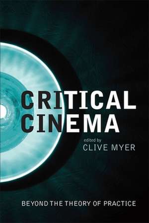 Critical Cinema de Clive Myer