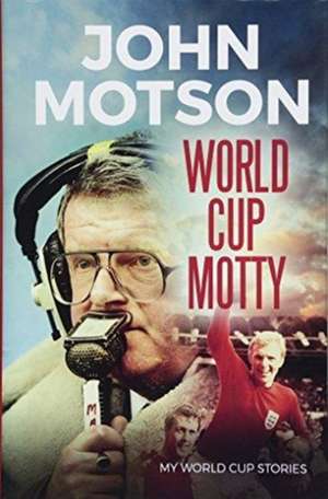 World Cup Motty de John Motson