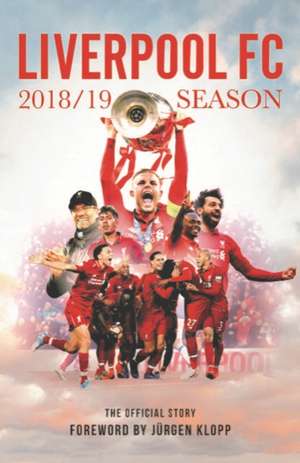 The The Official Story of Liverpool's Season 2018-2019 de Harry Harris