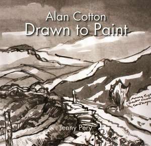 Alan Cotton - Drawn to Paint de Jenny Pery