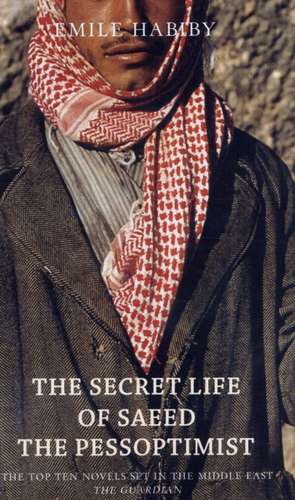 The Secret Life of Saeed the Pessoptimist de Imil Habibi