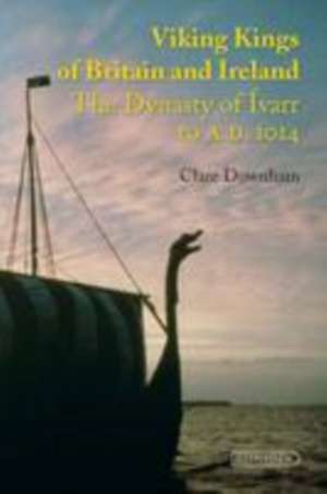 Viking Kings of Britain and Ireland de Downham Clare