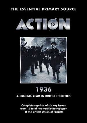 Action 1936 a Crucial Year in British Politics