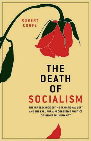 The Death of Socialism de Robert Corfe