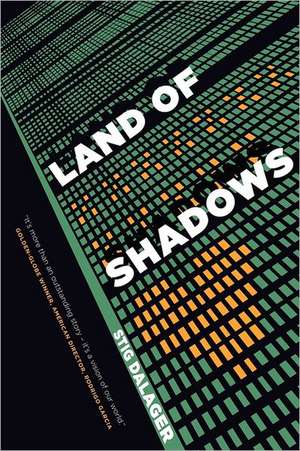 Land of Shadows de Stig Dalager