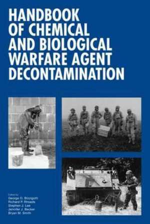 Handbook of Chemical and Biological Warfare Agent Decontamination