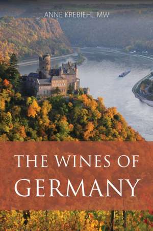 The wines of Germany de Anne Krebiehl