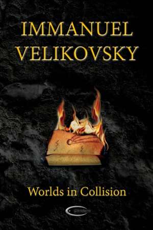 Worlds in Collision de Immanuel Velikovsky