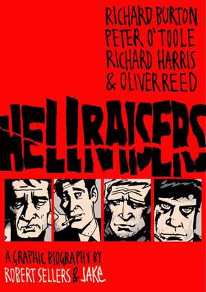 Hellraisers de Robert Sellers