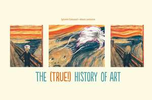 The (True!) History of Art de Sylvain Coissard