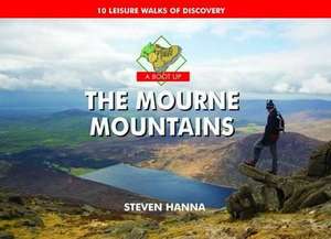 A Boot Up the Mourne Mountains de Steve Hanna