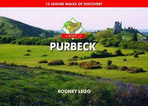 A Boot Up Purbeck de Rodney Legg