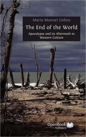 The End of the World de Maria Manuel Lisboa