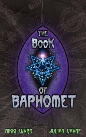 The Book of Baphomet de Julian Vayne