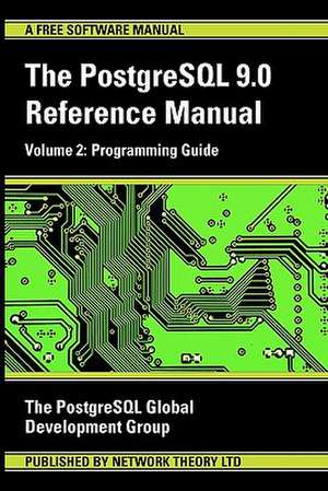 PostgreSQL 9.0 Reference Manual - Volume 2 de Postgresql Global Development Group